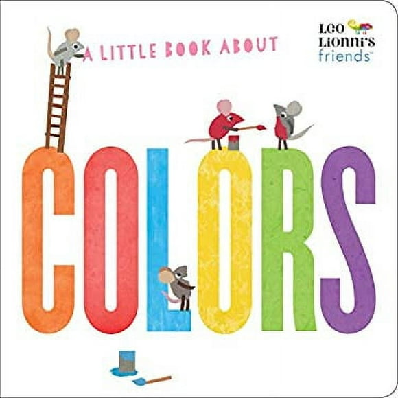 A Little Book About Colors (Leo Lionni's Friends) 9780525582298 Used / Pre-owned