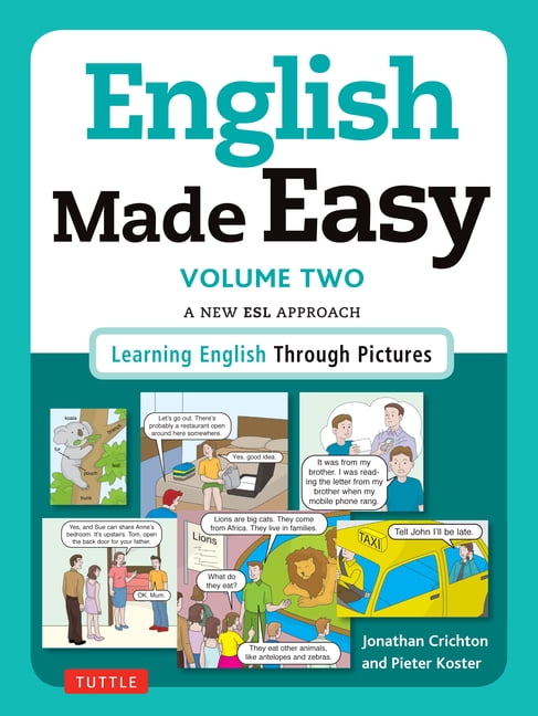 English Made Easy, Volume Two: A New ESL Approach: Learning