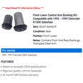 thumbnail image 2 of Front Lower Control Arm Bushing Kit - Compatible with 1992 - 1999 Chevy K1500 Suburban 1993 1994 1995 1996 1997 1998, 2 of 2