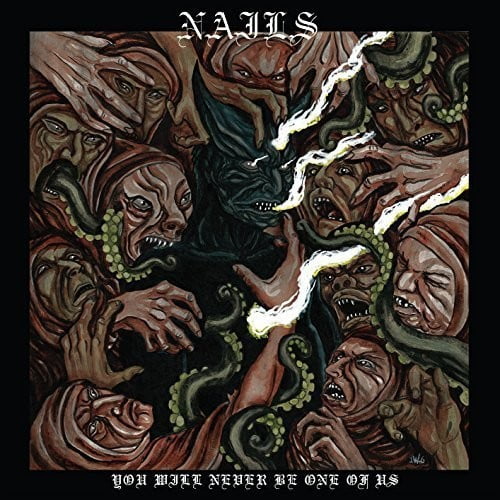 Nails - You Will Never Be One Of Us - Music & Performance - CD