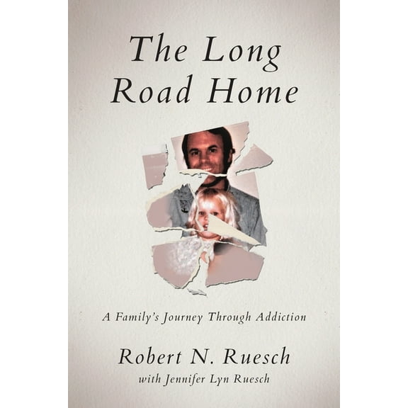 The Long Road Home: A Family's Journey Through Addiction, (Paperback)