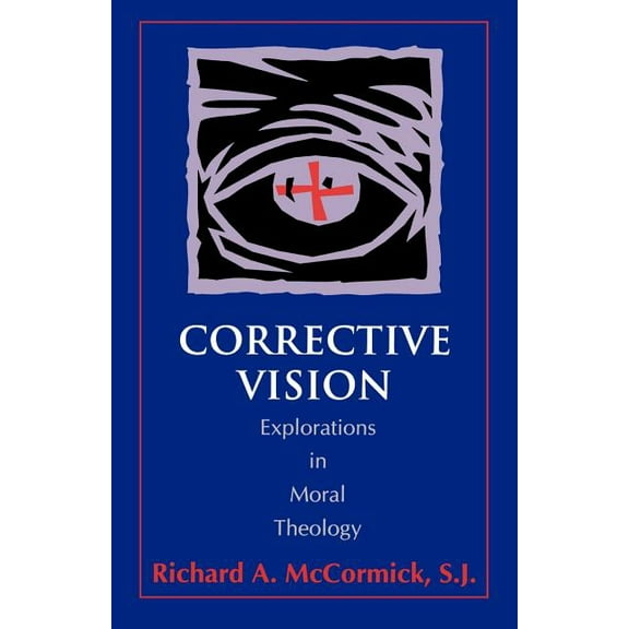 Corrective Vision: Explorations in Moral Theology, (Paperback)
