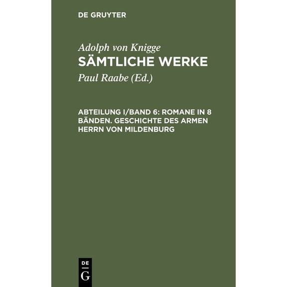 Sämtliche Werke, Abteilung I/Band 6, Romane in 8 Bänden. Geschichte des armen Herrn von Mildenburg, (Hardcover)