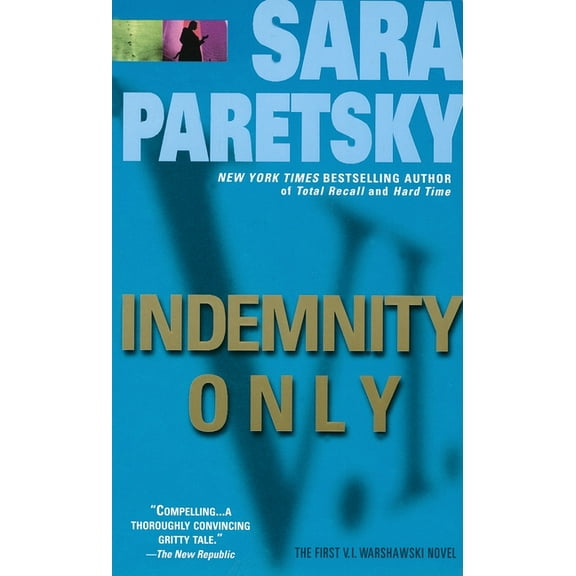 V. I. Warshawski Indemnity Only: A V. I. Warshawski Novel, Book 1, (Paperback)