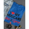 thumbnail image 3 of I Love My Mexicans Hot & Spicy Women Royal Blue T-Shirt, Female Medium, 3 of 4