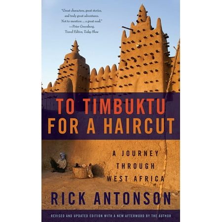 To Timbuktu for a Haircut : A Journey through West