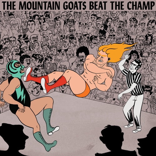 The Mountain Goats - Beat the Champ - Music & Performance - CD