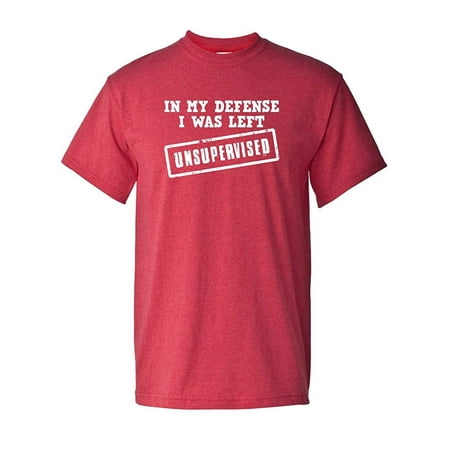 Thread Science in My Defense I was Left Unsupervised Sarcastic Sarcasm Tee Funny Humor Adult Men's Graphic Apparel T-Shirt
