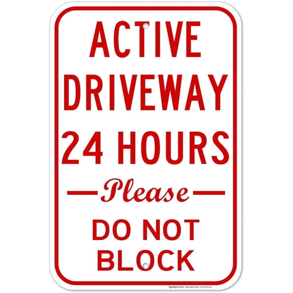 No Parking Active Driveway 24 Hours Please Don't Block Metal Sign 12"x8"