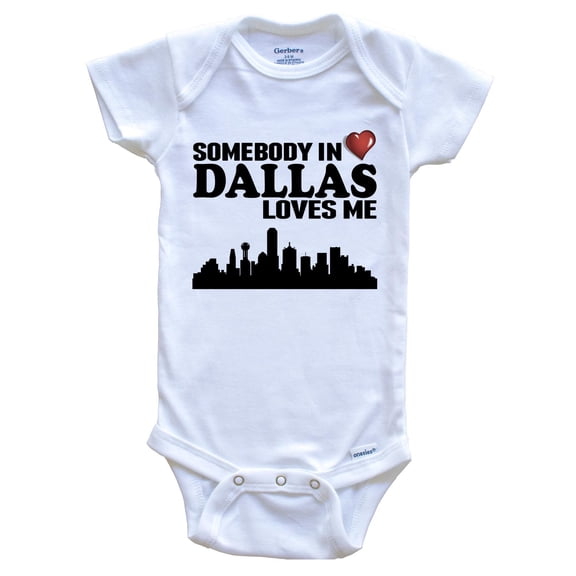 Somebody In Dallas Loves Me Baby Bodysuit