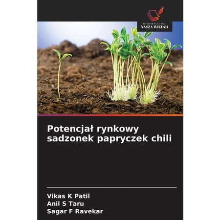 Potencjal rynkowy sadzonek papryczek chili (Paperback)