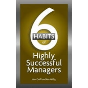 6 Habits of Highly Successful Managers [Paperback - Used]