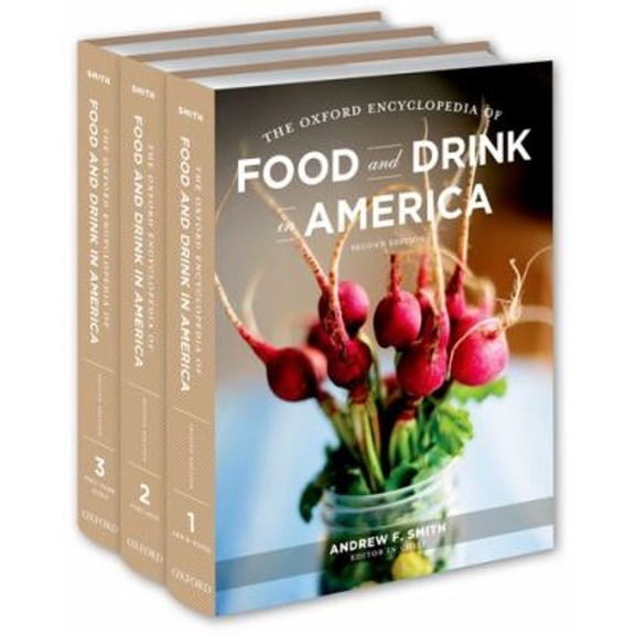 Pre-Owned The Oxford Encyclopedia of Food and Drink in America : 3-Volume Set (Hardcover) 9780199734962