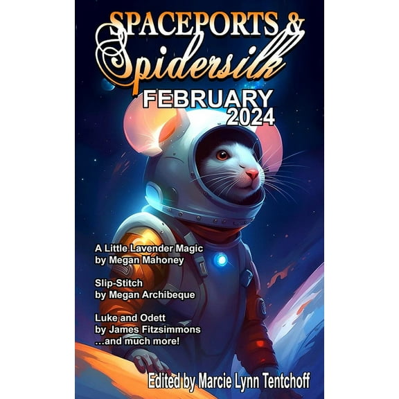 Spaceports & Spidersilk February 2024, (Paperback)