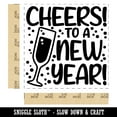 thumbnail image 2 of Cheers to a New Year Self-Inking Rubber Stamp Ink Stamper - Black Ink - Large 1-1/2 Inch, 2 of 7