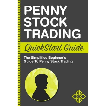 Penny Stock Trading QuickStart Guide - eBook
