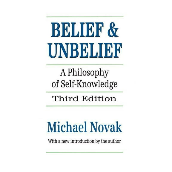 Belief and Unbelief: A Philosophy of Self-knowledge, (Paperback)