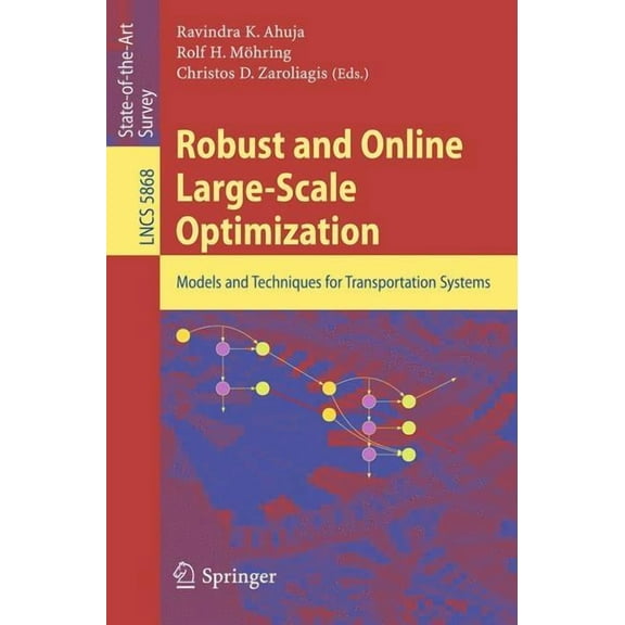 Robust and Online Large-Scale Optimization: Models and Techniques for Transportation Systems, (Paperback)