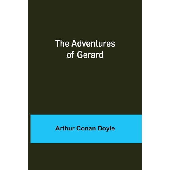 The Adventures of Gerard, (Paperback)