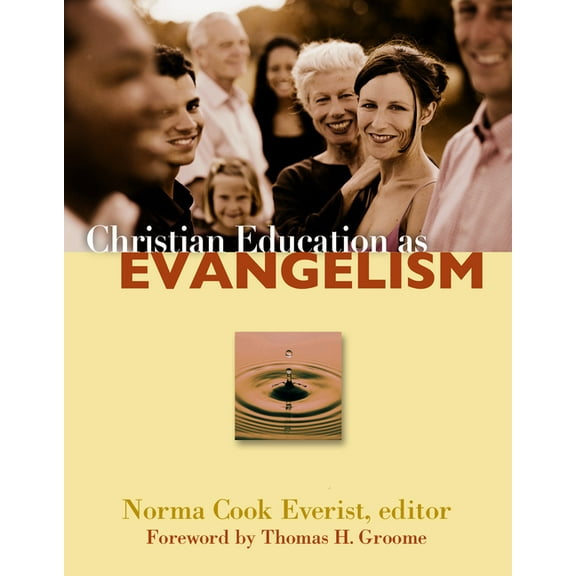 Christian Education as Evangelism, (Paperback)