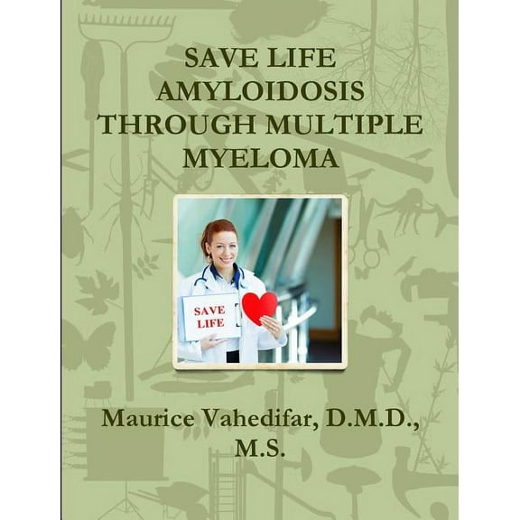 Save Life Amyloidosis Through Multiple Myeloma