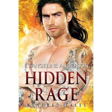 The Hybrid Kindred Chronicles: Hidden Rage: Kindred Tales 37 (Paperback)