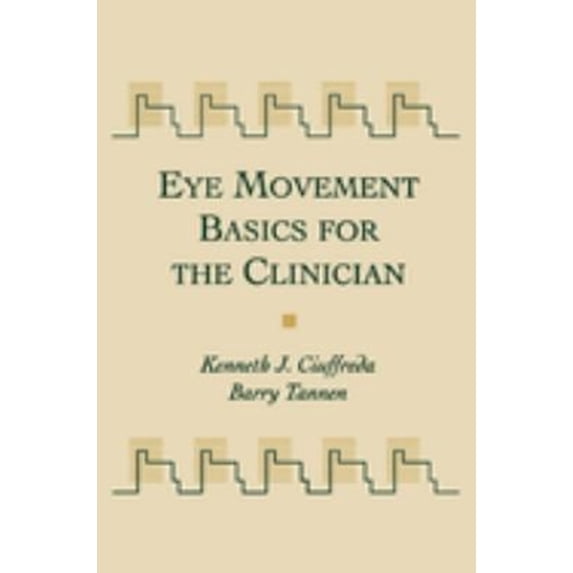 Pre-Owned Eye Movement Basics for the Clinician (Hardcover) 0801668433 9780801668432