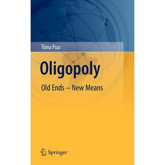 Oligopoly: Old Ends - New Means, (Hardcover)