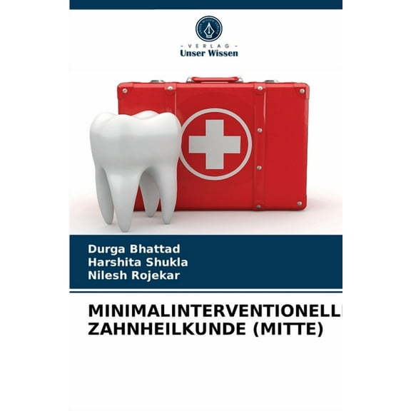 Minimalinterventionelle Zahnheilkunde (Mitte) (Paperback)
