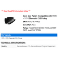thumbnail image 2 of Cowl Side Panel - Compatible with 1973 - 1974 Chevy C10 Pickup, 2 of 2