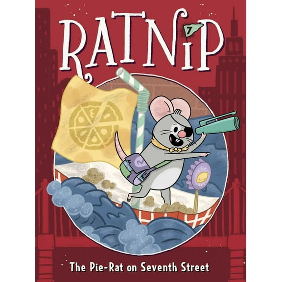 Ratnip The Pie-Rat on Seventh Street, Book 7, (Hardcover)