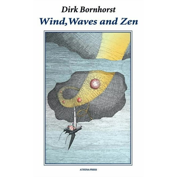 Wind, Waves and Zen, (Paperback)