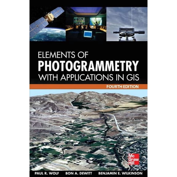 Elements of Photogrammetry with Application in Gis, Fourth Edition, (Hardcover)