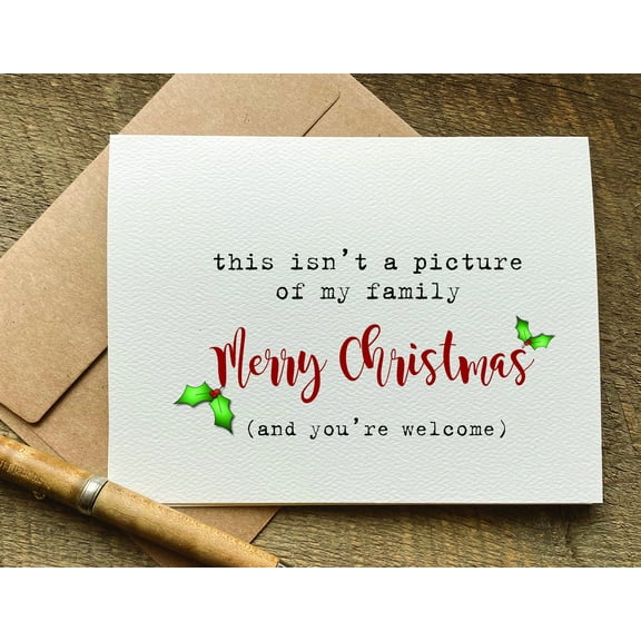 Humorous Christmas Card – "This Isn't a Picture of My Family" – Fun and Quirky Card for Holiday Greetings – Envelope Included