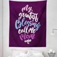 thumbnail image 1 of Saying Tapestry, My Greatest Blessings Call Me Mom Message on Purple Toned Background, Fabric Wall Hanging Decor for Bedroom Living Room Dorm, 5 Sizes, Purple Blue and Cream, by Ambesonne, 1 of 1