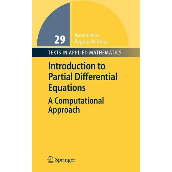 Texts in Applied Mathematics Introduction to Partial Differential Equations: A Computational Approach, Book 29, (Hardcover)