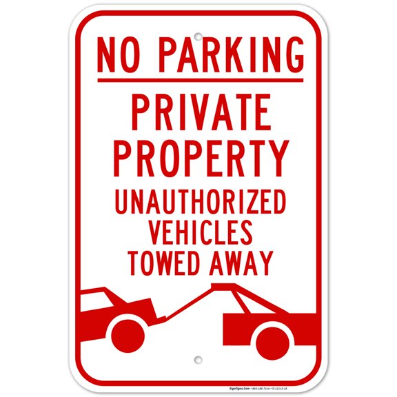 No Parking Private Parking Sign, 12x18 Aluminum