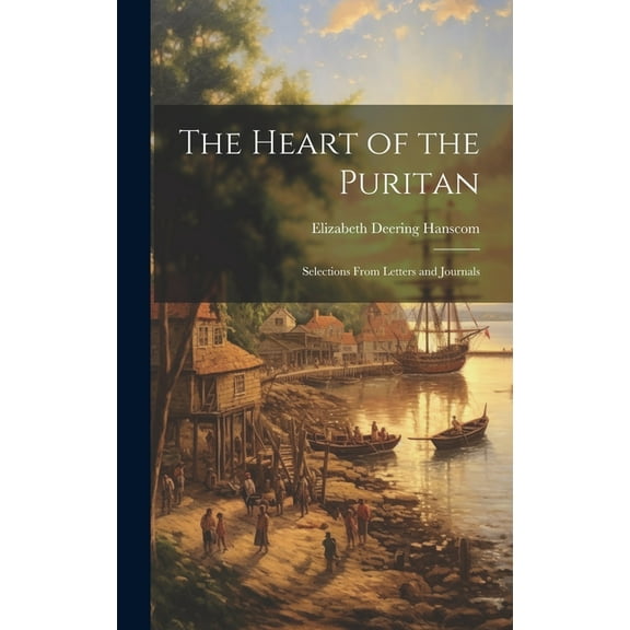 The Heart of the Puritan (Hardcover)