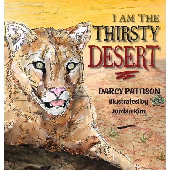 I Am the Thirsty Desert, (Hardcover)