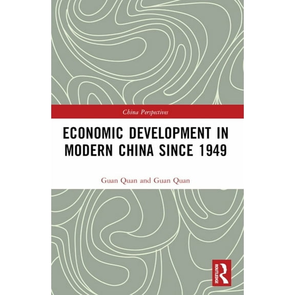 China Perspectives Economic Development in Modern China Since 1949, (Paperback)