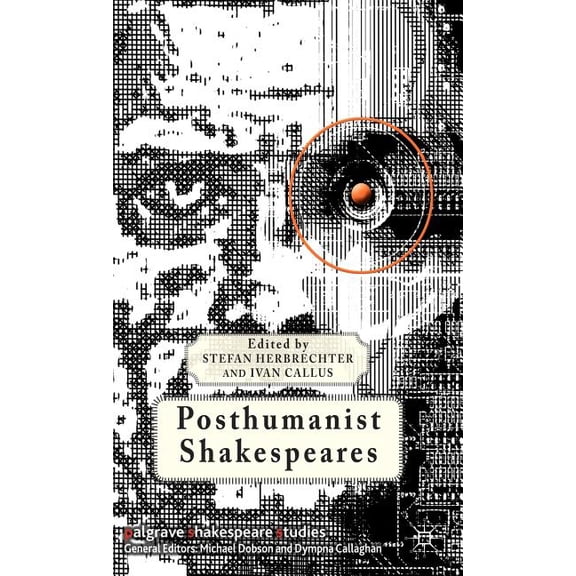 Palgrave Shakespeare Studies Posthumanist Shakespeares, (Hardcover)