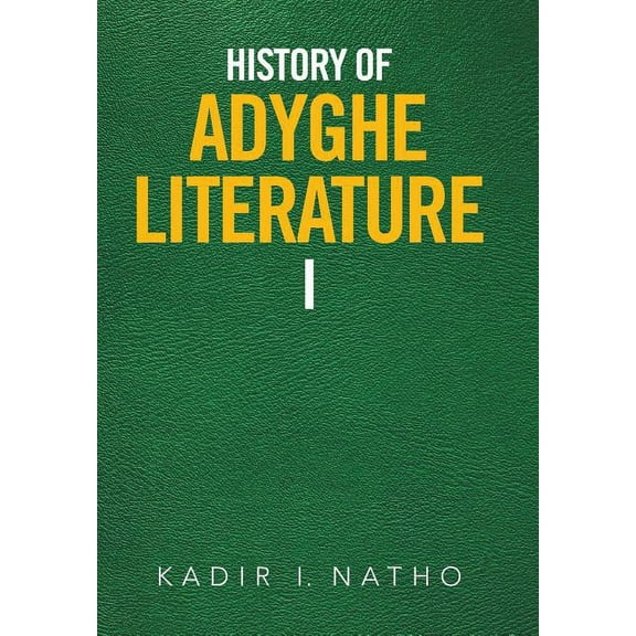 History of Adyghe Literature (Hardcover)
