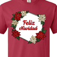 thumbnail image 4 of Inktastic Feliz Navidad Poinsettia T-Shirt, 4 of 5