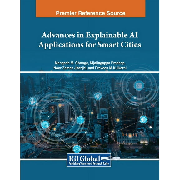 Advances in Explainable AI Applications for Smart Cities, (Paperback)