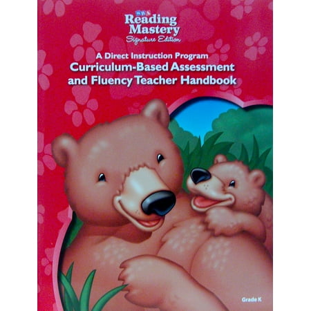 Reading Mastery Reading/Literature Strand Grade K Assessment & Fluency Teacher Handbook