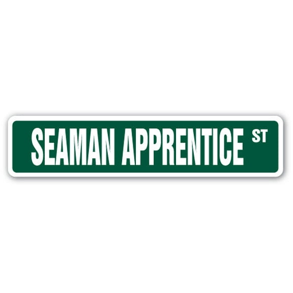 SEAMAN APPRENTICE Street Sign Naval Navy military E2 enlisted | Indoor/Outdoor |  24" Wide