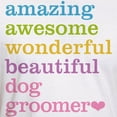 thumbnail image 3 of CafePress - Amazing Dog Groomer T Shirt - Fitted T-Shirt, Vintage Fit Soft Cotton Tee, 3 of 4