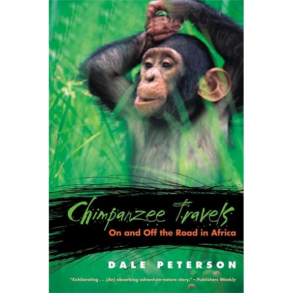 Chimpanzee Travels: On and Off the Road in Africa, (Paperback)
