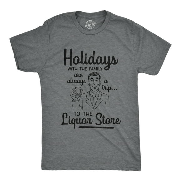 Mens Holidays With The Family Are A Trip to The Liquor Store T Shirt Funny Christmas Tee (Dark Heather Grey) - S