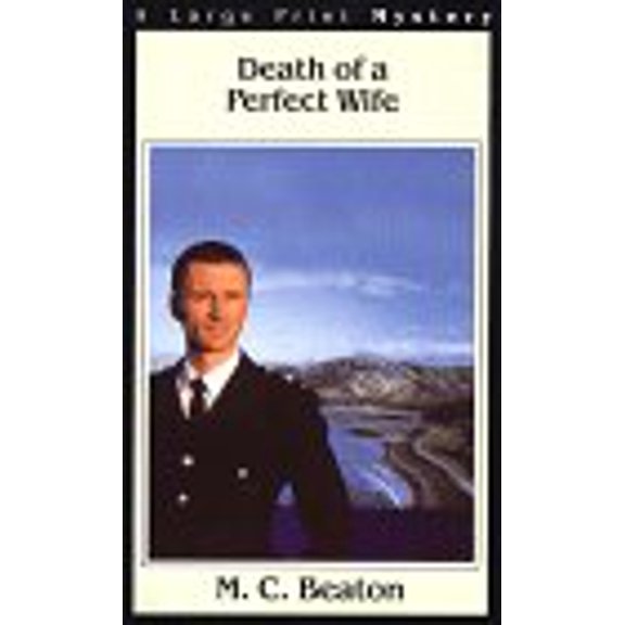 Pre-Owned Death of a Perfect Wife (Hamish Macbeth Mysteries, No. 4), 9780783882130, 0783882130, Paperback, Large Print edition